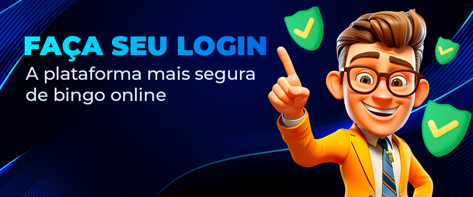 Faça seu login - A plataforma mais segura de bingo online